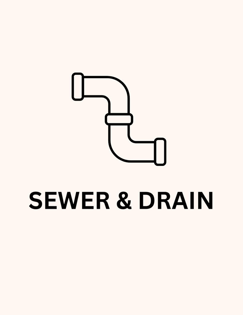 SEWER & DRAIN SEWER & DRAIN