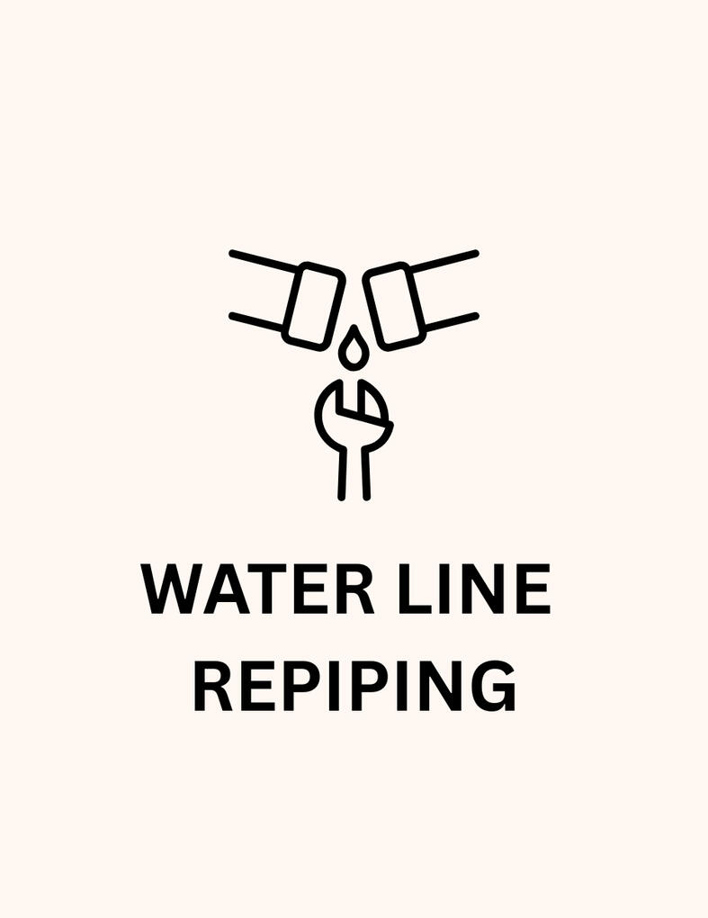 WATER LINE REPIPE WATER LINE REPIPE